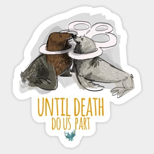 Until death do us part Sticker